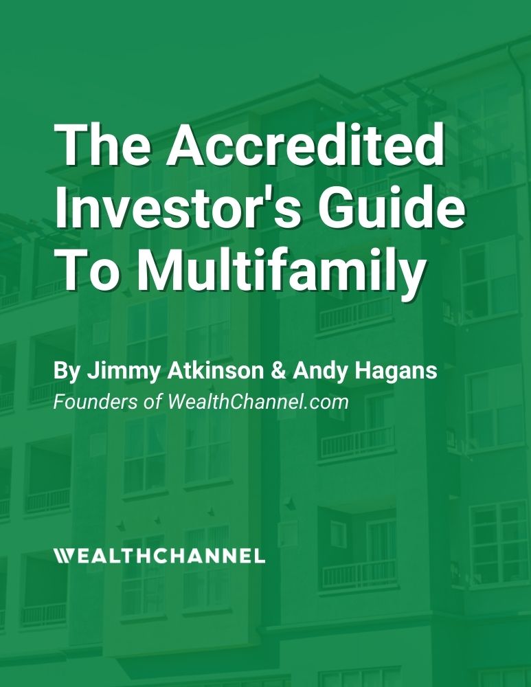 The Accredited Investor's Guide To Multifamily