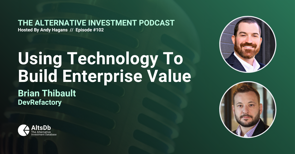 Brian Thibault On The Alternative Investment Podcast