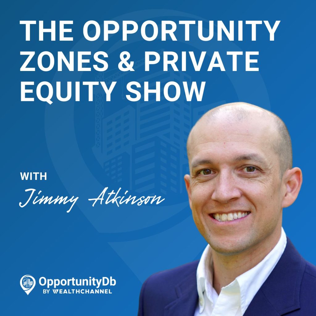 The Opportunity Zone & Private Equity Show
